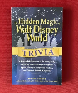 The Hidden Magic of Walt Disney World TRIVIA