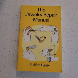 Jewelry Repair Manual
