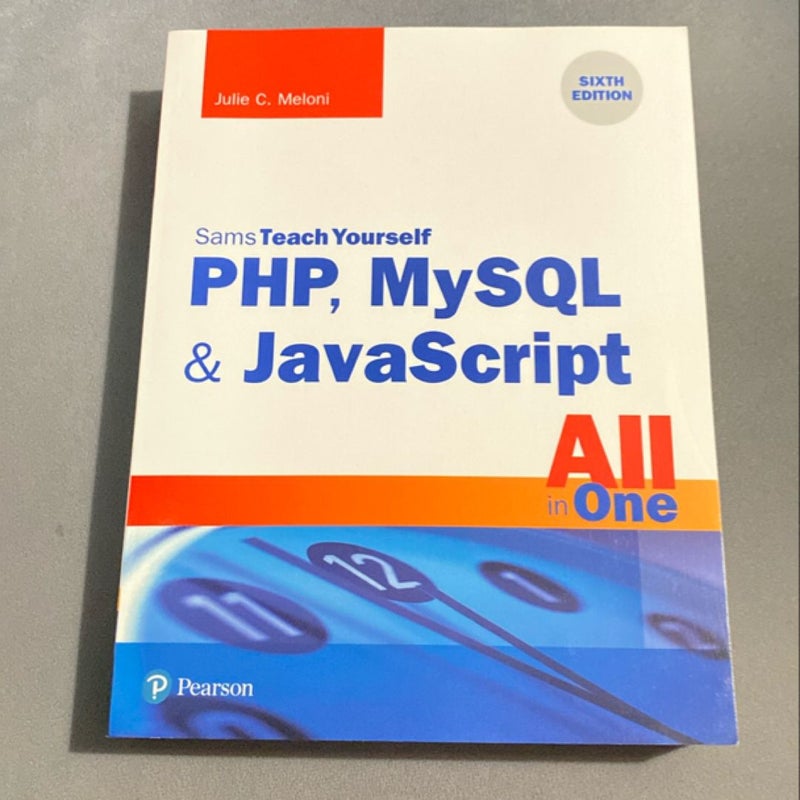 PHP, MySQL and JavaScript All in One, Sams Teach Yourself