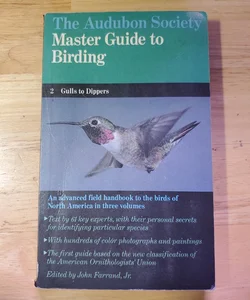 The Audubon Society Master Guide to Birding, Volume 2
