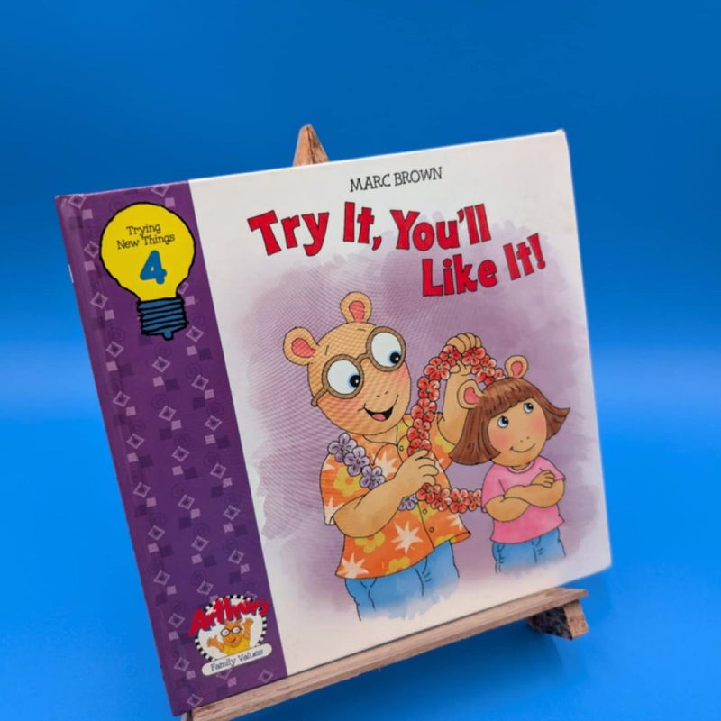 Try It, You'll Like It!