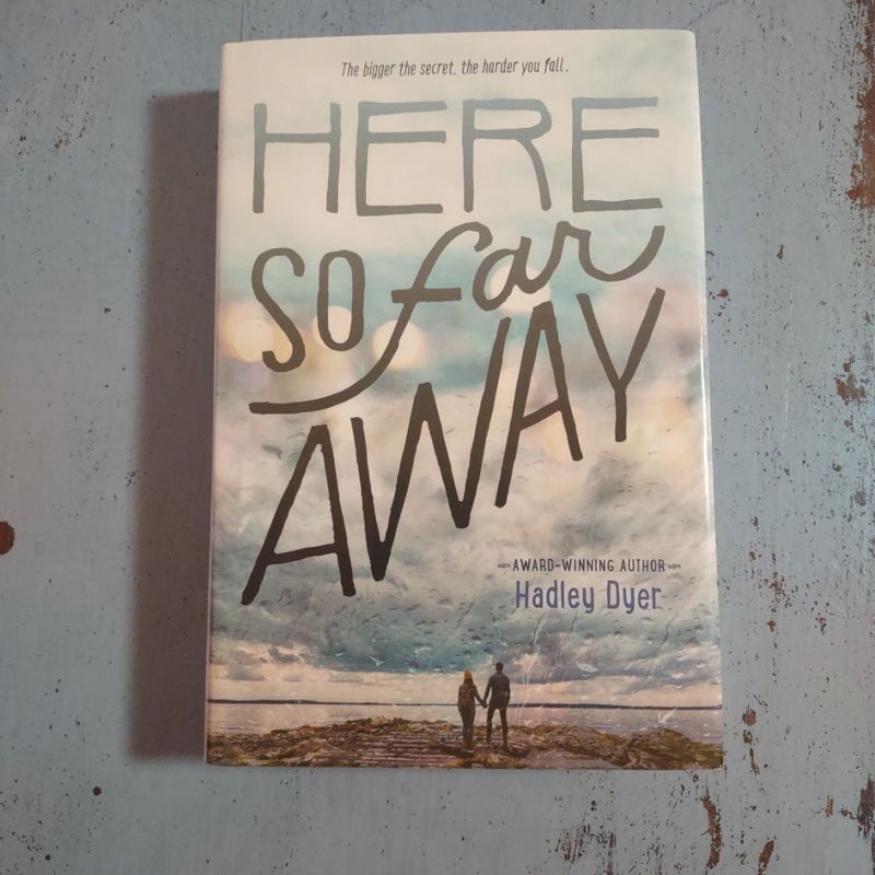 Here So Far Away