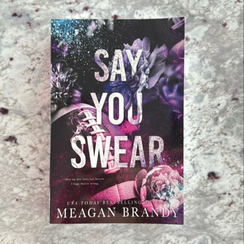 Say You Swear : Alternate Cover Edition