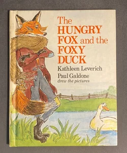 The Hungry Fox and the Foxy Duck