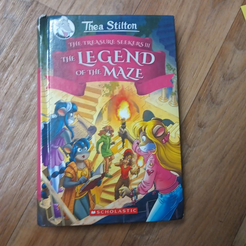 The Legend of the Maze (Thea Stilton and the Treasure Seekers #3)