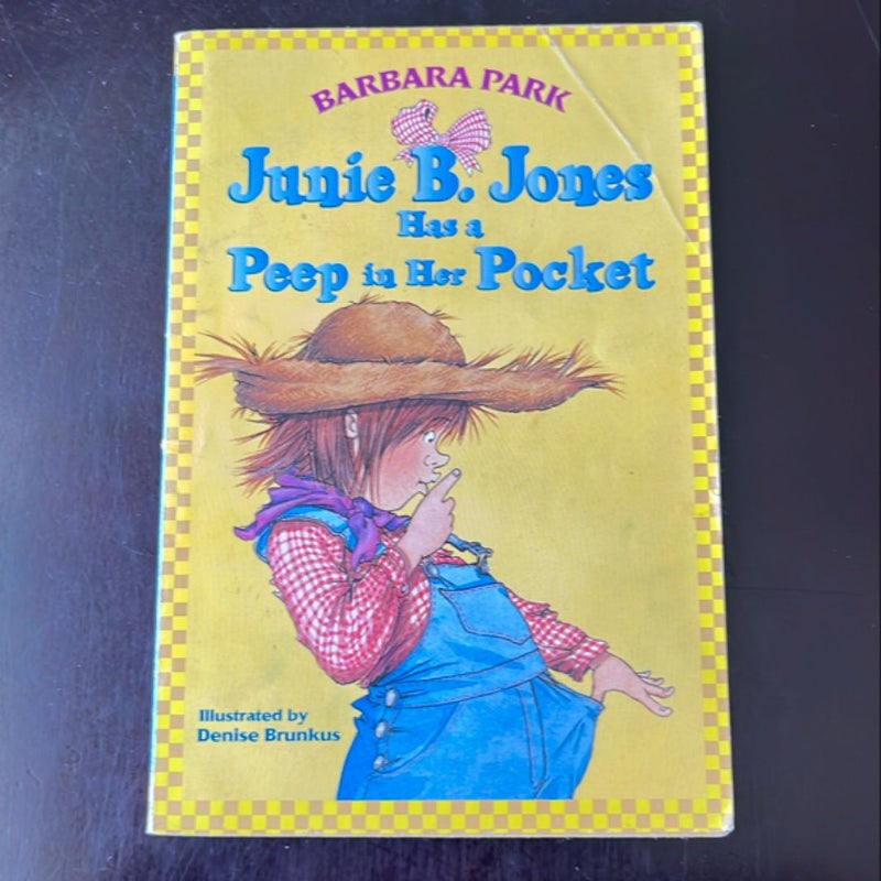 Junie B. Jones #15: Junie B. Jones Has a Peep in Her Pocket