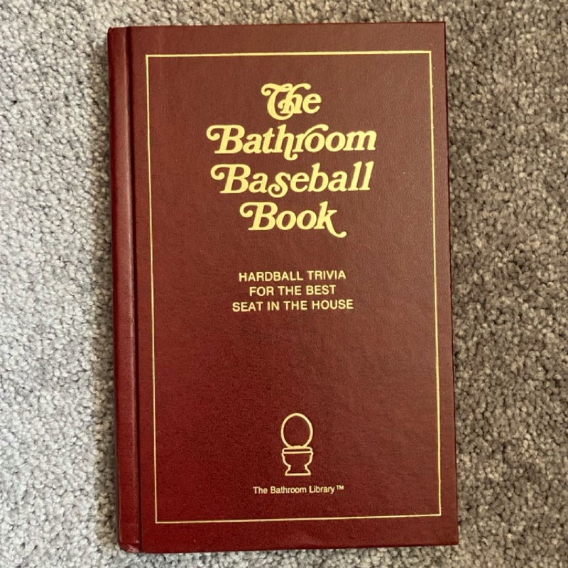 The Bathroom Baseball Book