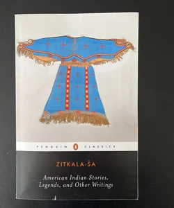 American Indian Stories, Legends, and Other Writings