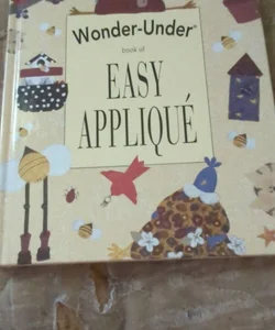 Wonder-Under Book of Easy Appliqué