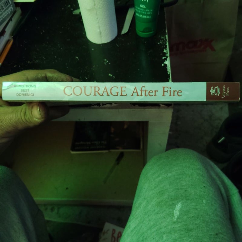 Courage after Fire