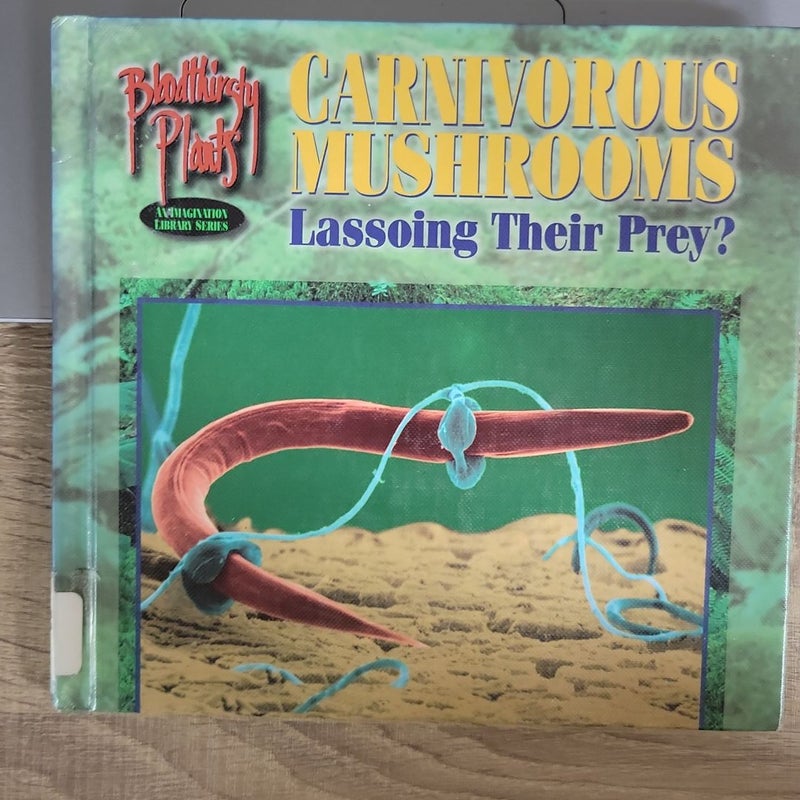 Carnivorous Mushrooms