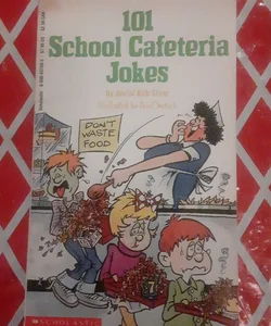 101 School Cafeteria Jokes