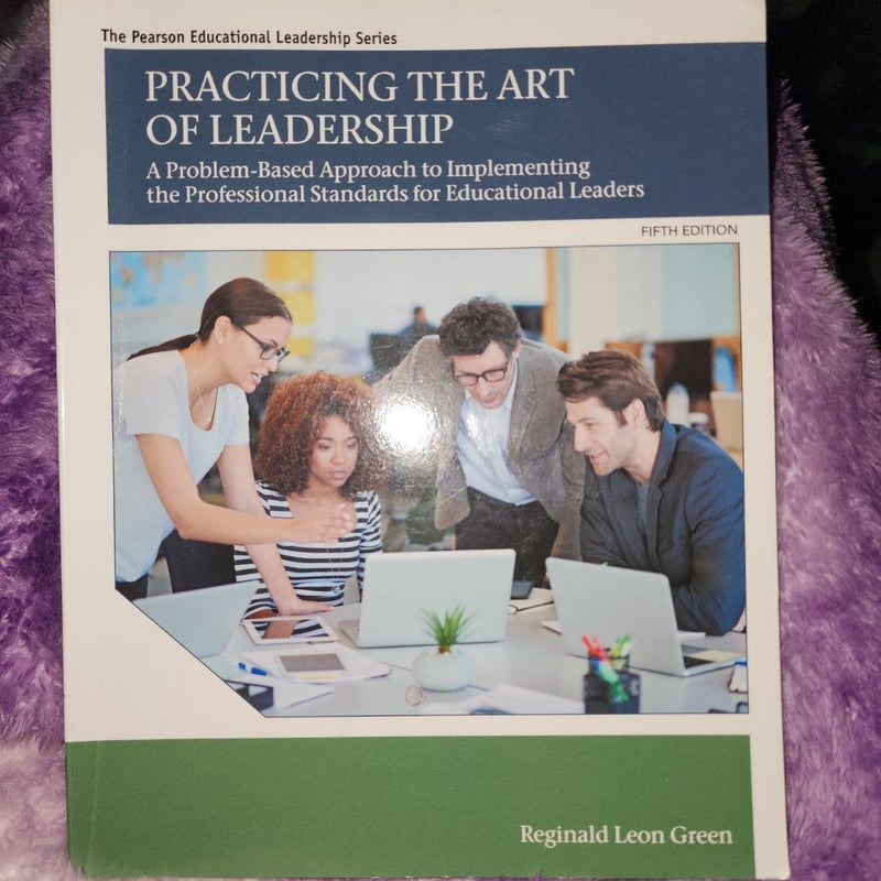 Practicing the Art of Leadership