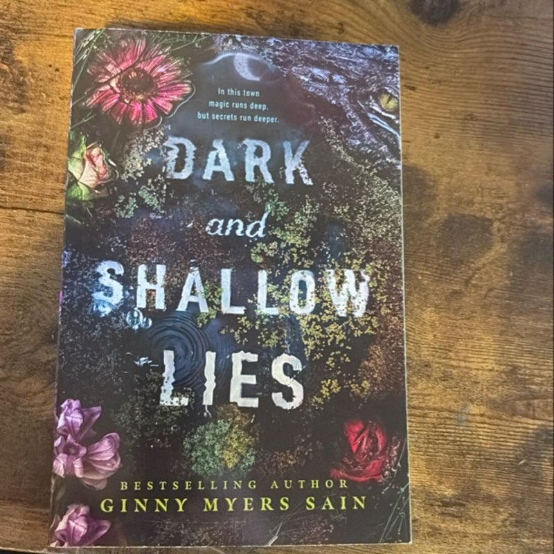 Dark and Shallow Lies