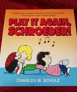 Play it Again, Schroeder
