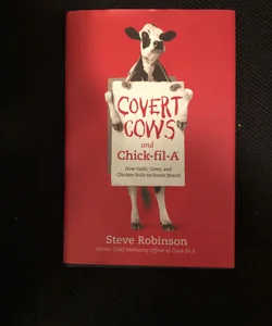 Covert Cows and Chick-Fil-a