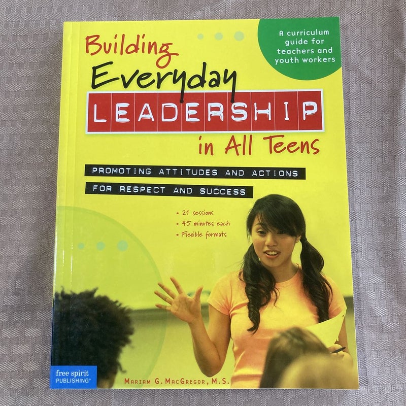 Building Everyday Leadership in All Teens