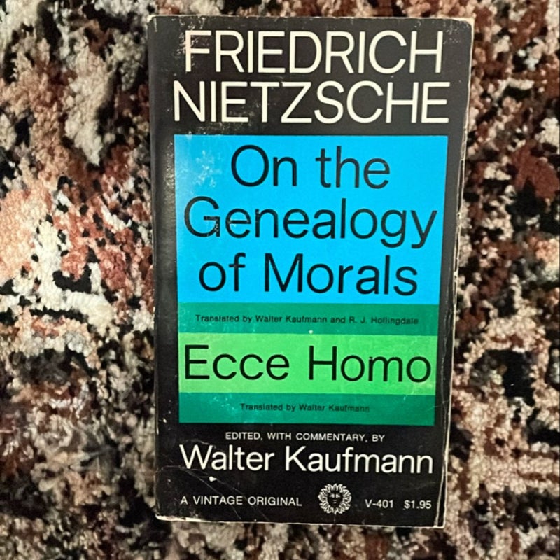 On the Genealogy of Morals and Ecce Homo