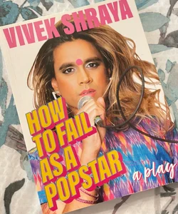 How to Fail As a Popstar