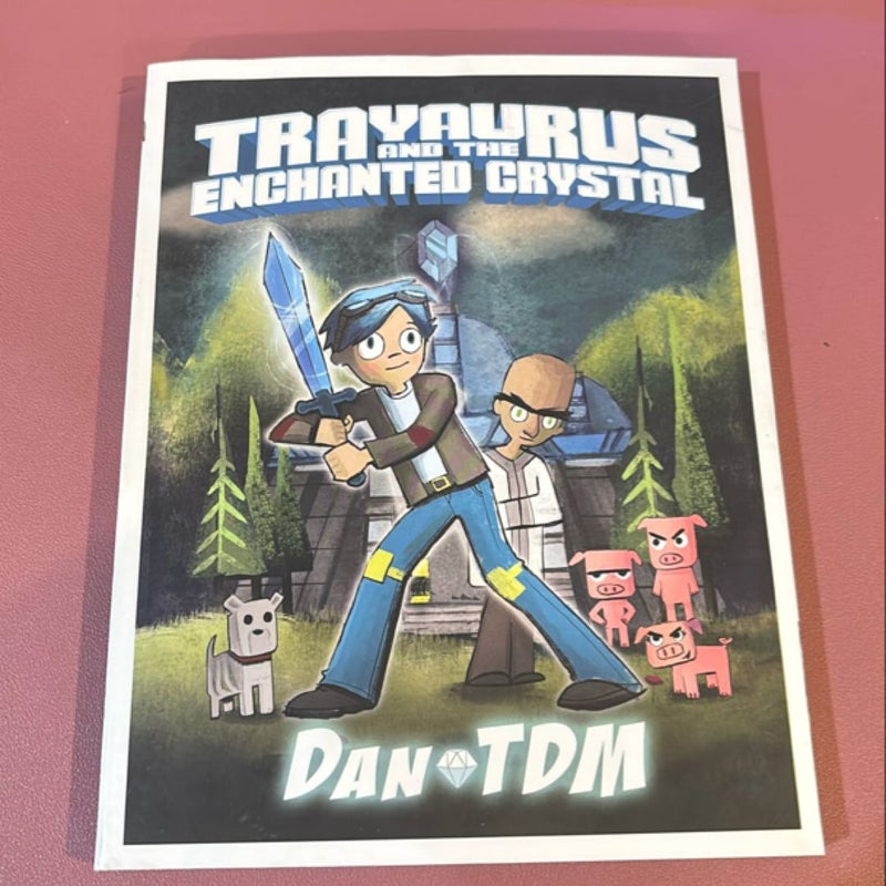 Trayaurus and the Enchanted Crystal