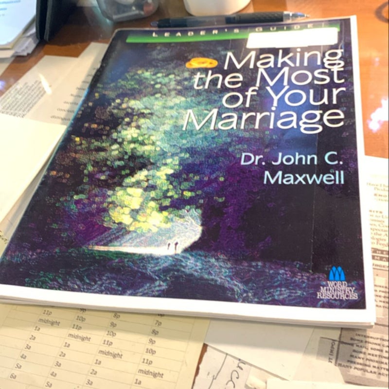 Making the Most of Your Marriage 