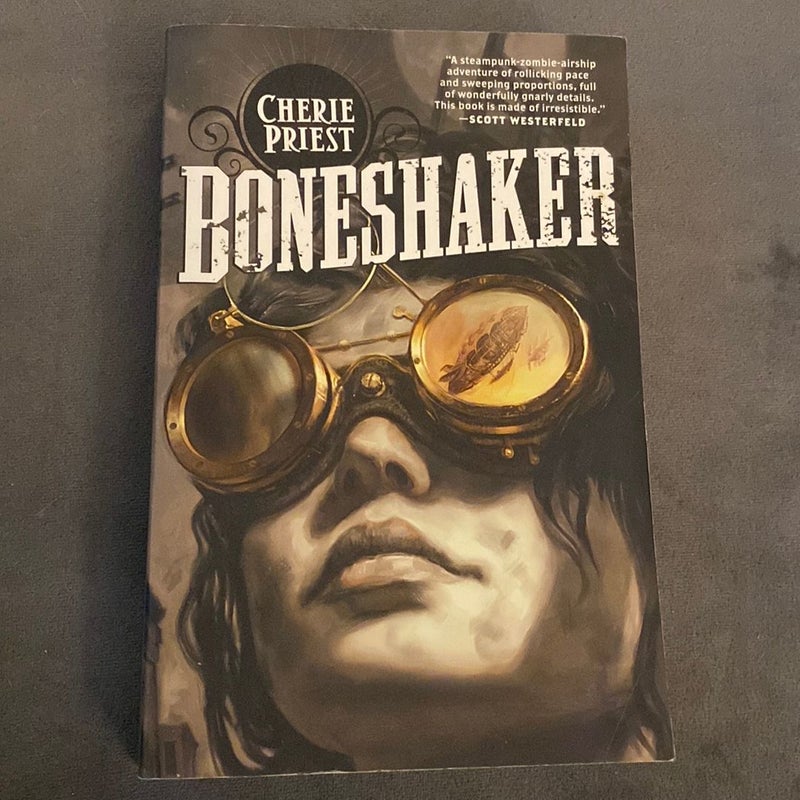 Boneshaker: the Clockwork Century 1