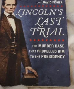 Lincoln's Last Trial