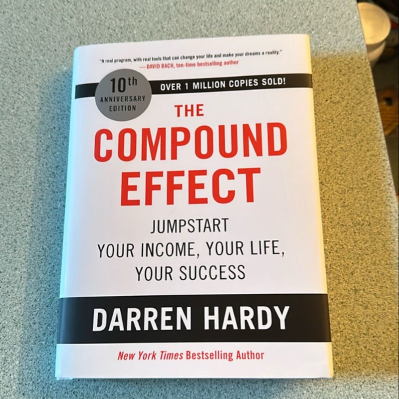 The Compound Effect (10th Anniversary Edition)