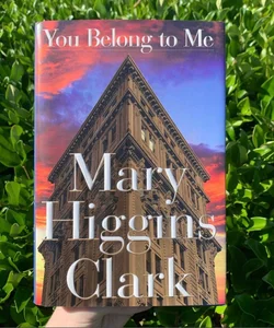Mary Higgins Clark You Belong to Me Hardback Novel Book