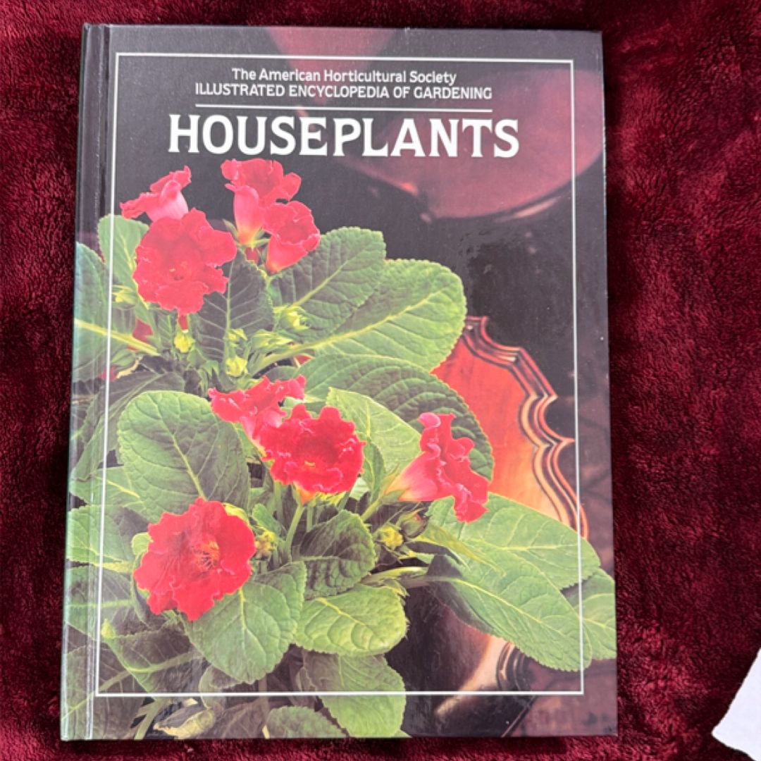 Houseplants, Illustrated Encyclopdia of Gardening