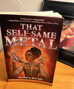 That Self-Same Metal (the Forge and Fracture Saga, Book 1)