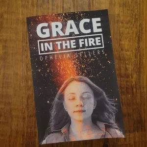 Grace in the Fire
