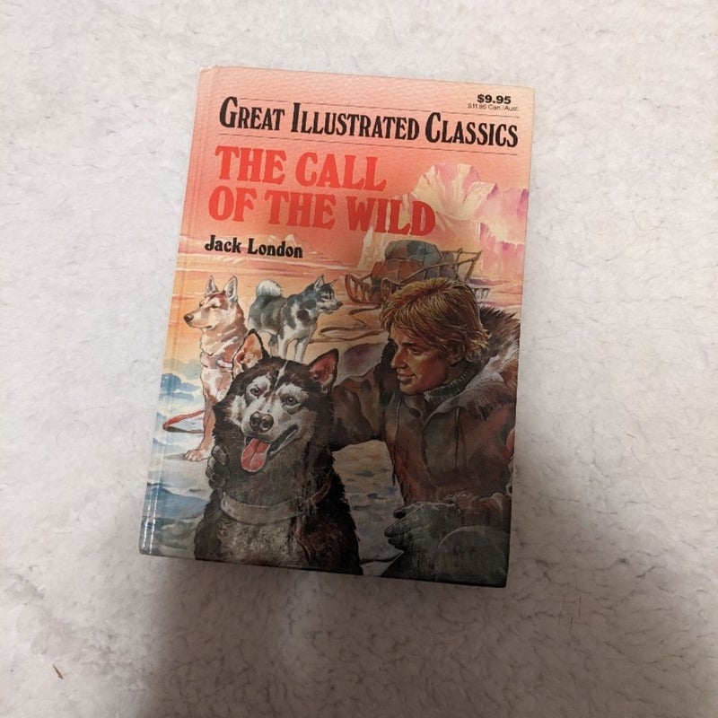 Great Illustrated Classics: The Call of the Wild 