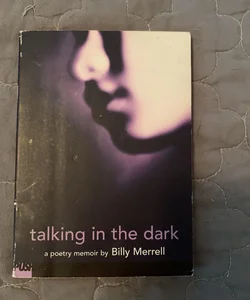 Talking in the Dark