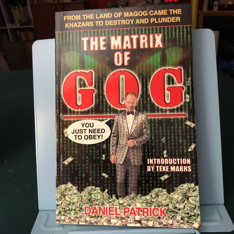 The Matrix of Gog