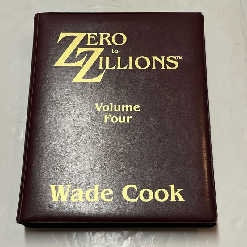 Zero to Zillion Ongrowing Stock Market Profit By Wade Cook  (Volume 4)