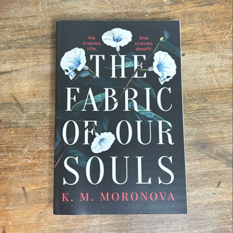 The Fabric of Our Souls