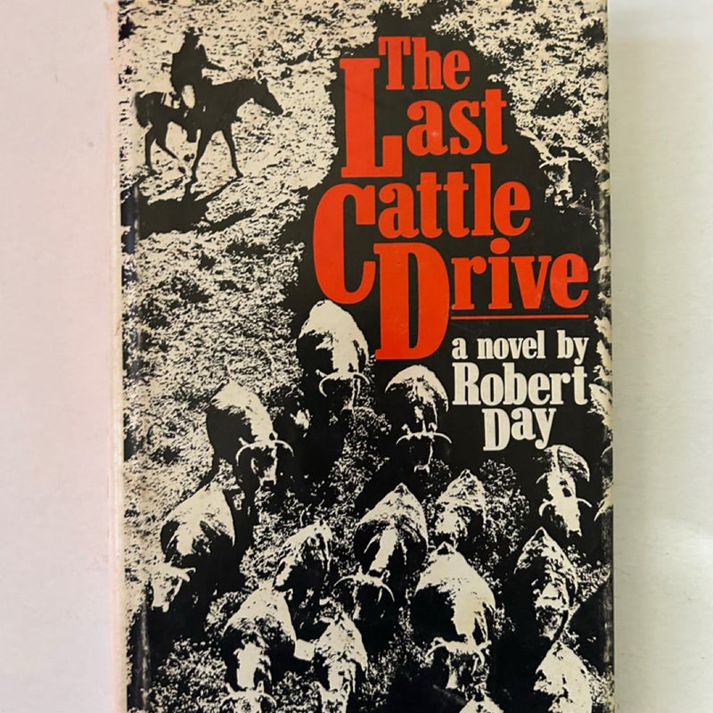 The Last Cattle Drive