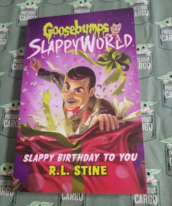Slappy Birthday To You 