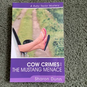 Cow Crimes and the Mustang Menace