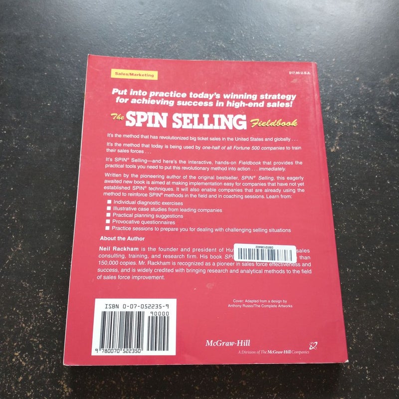 The SPIN Selling Fieldbook: Practical Tools, Methods, Exercises and Resources