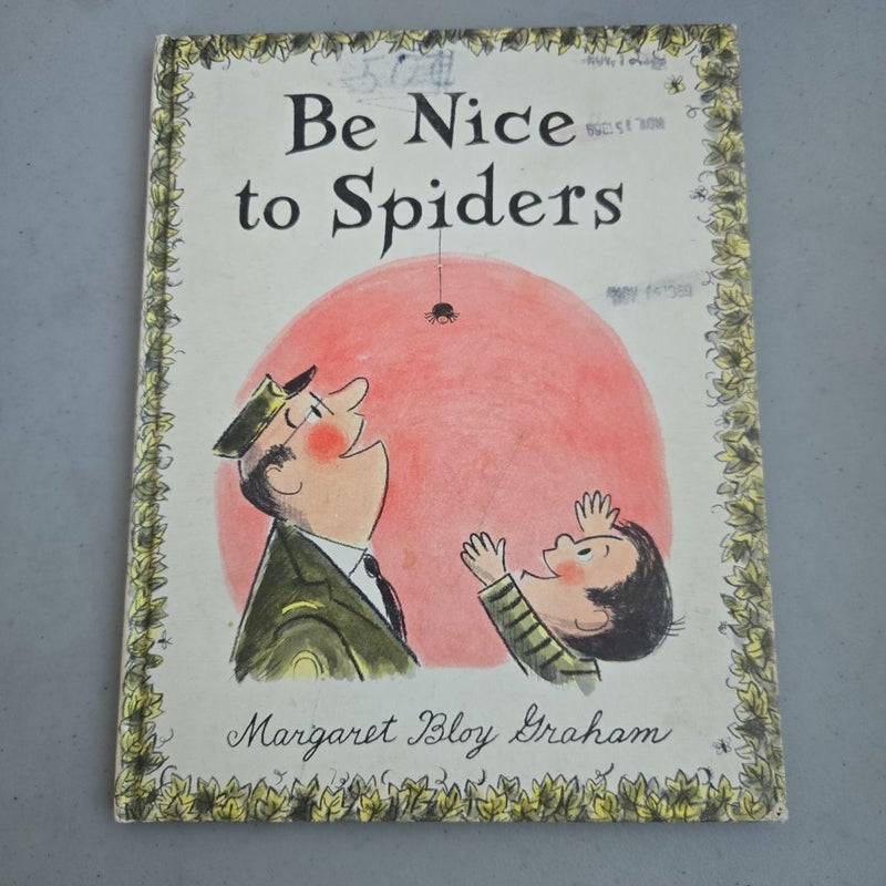 Be Nice to Spiders