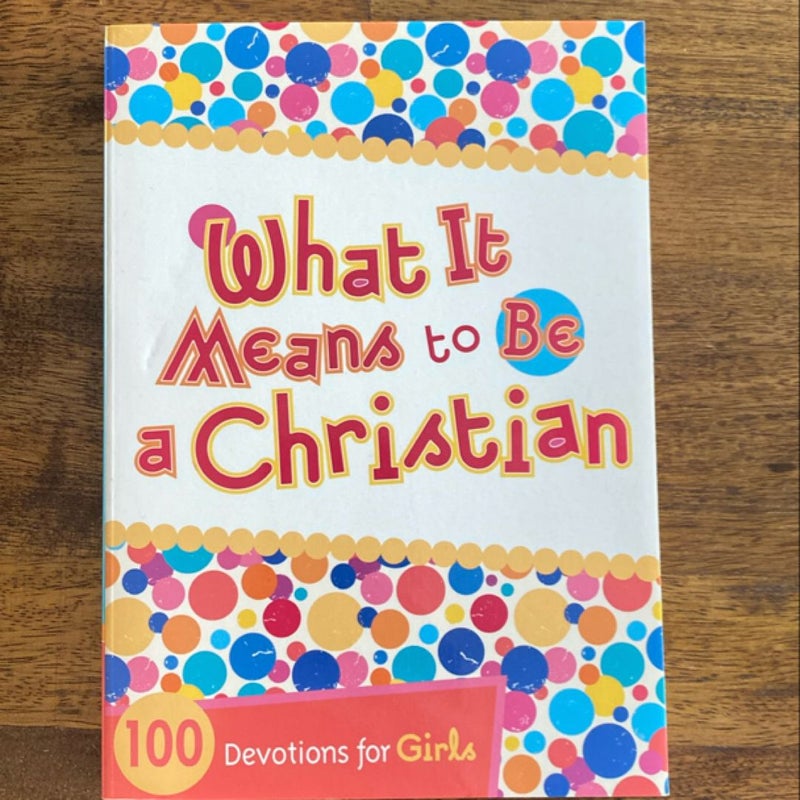 What It Means to Be a Christian