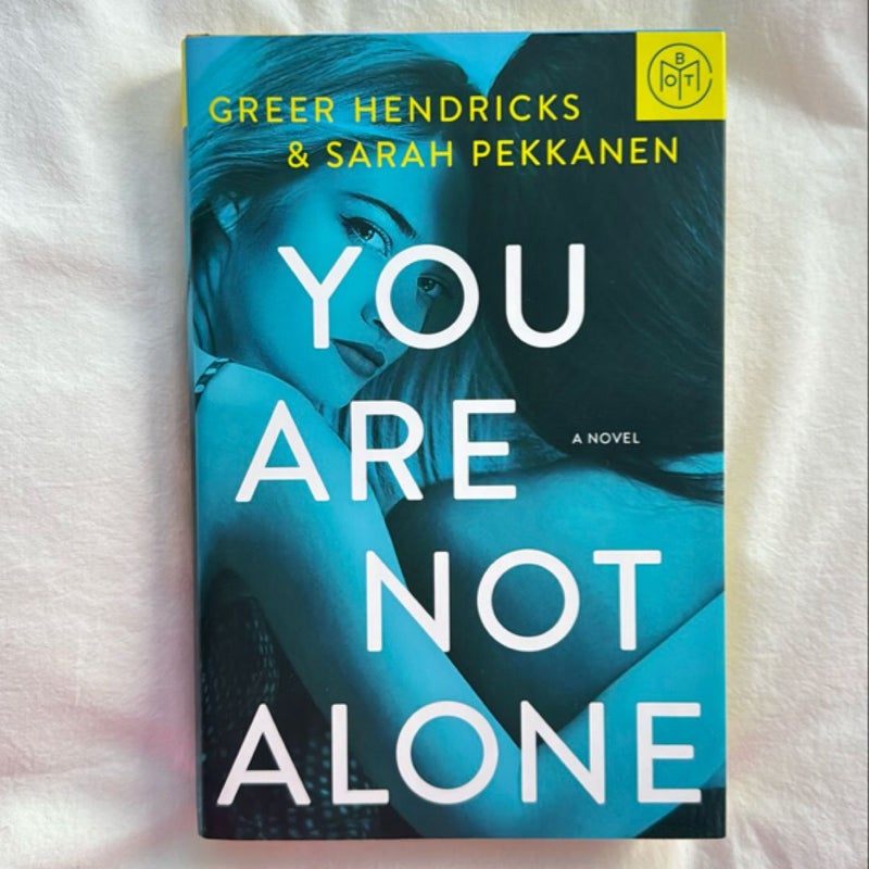 You Are Not Alone