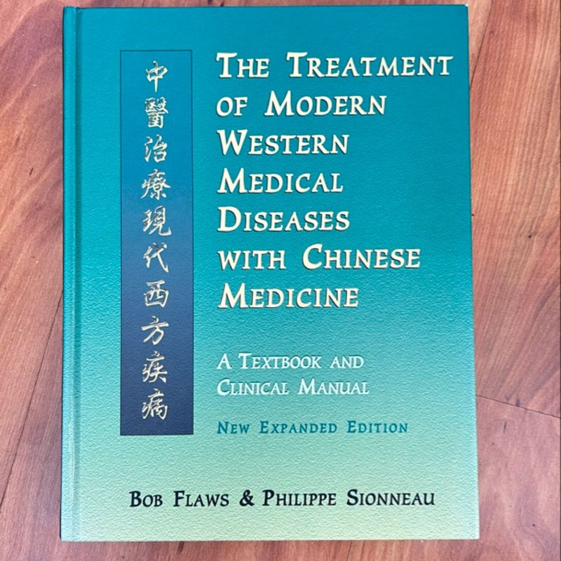 The Treatment of Modern Western Diseases with Chinese Medicine