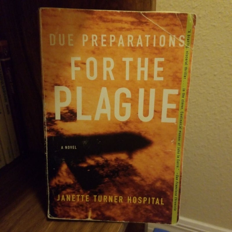 Due Preparations for the Plague