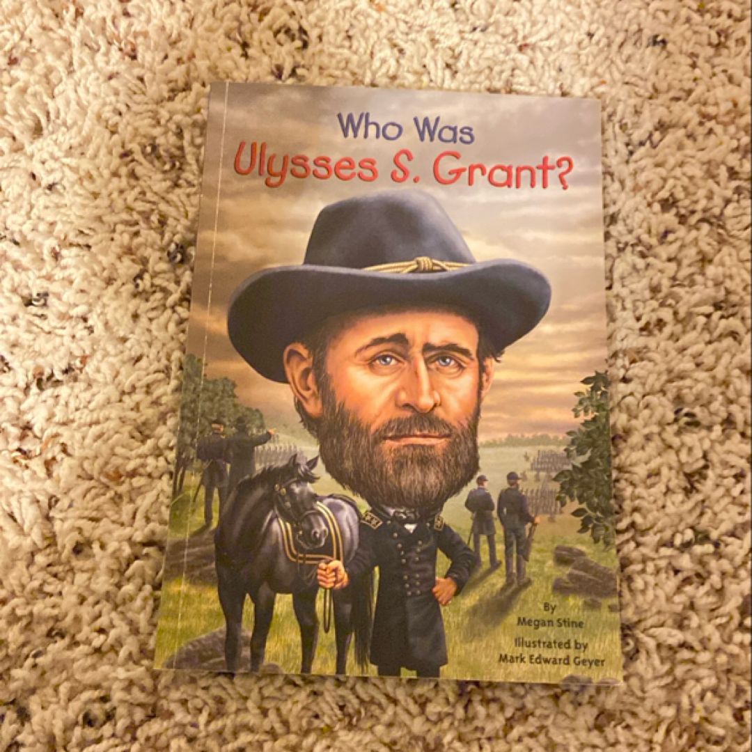 Who Was Ulysses S. Grant?