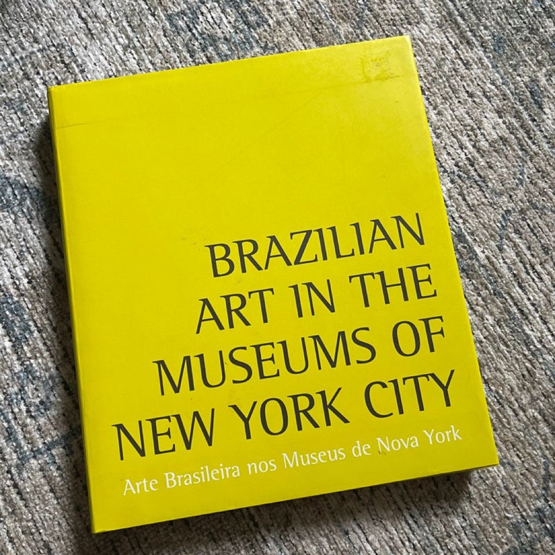 Brazilian Art in The Museums of New York City