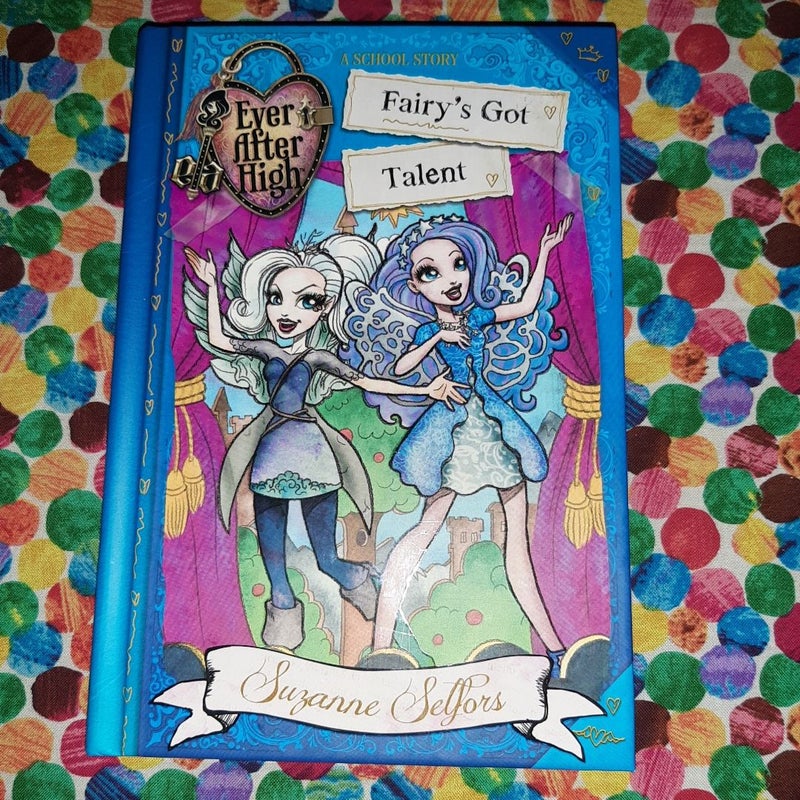 Ever After High- A School Story #4: Fairy's Got Talent