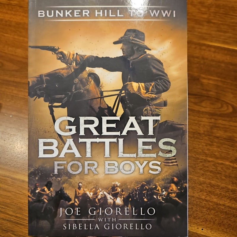 Great Battles for Boys Bunker Hill to WWI